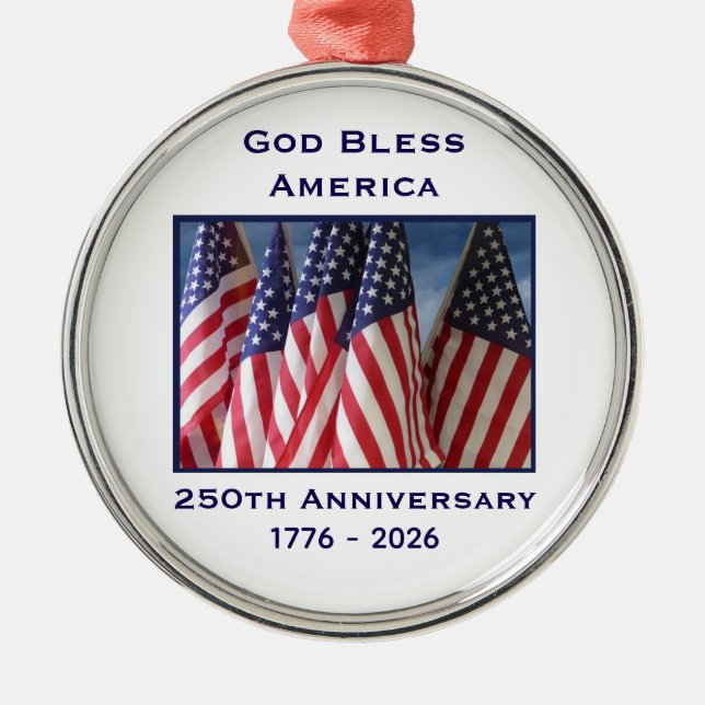 250th Anniversary USA Patriotic God Bless America  Metal Ornament (Front)