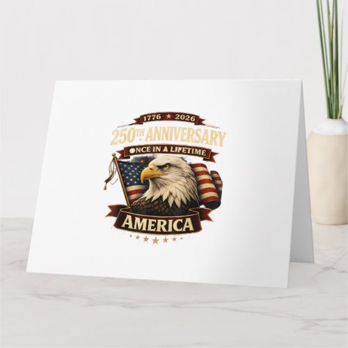 250th Anniversary USA Shirt 250th America Card