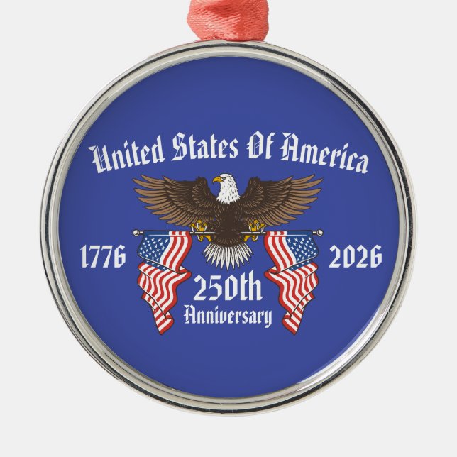 250th USA Anniversary 4th Of July Independence Day Metal Ornament (Front)