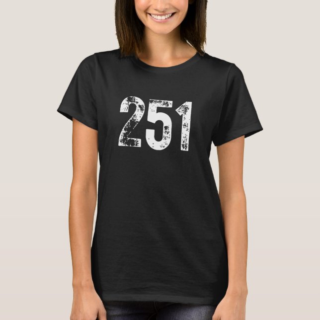251 Area Code Mobile AL Mobile Telephone Area Code T-Shirt (Front)