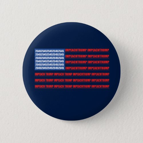 2545 Flag Impeach Trump Button