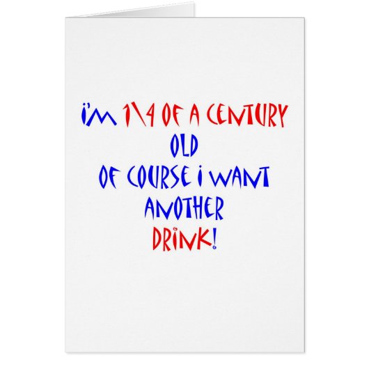 25 (1\4 century) another drink cards (Front)