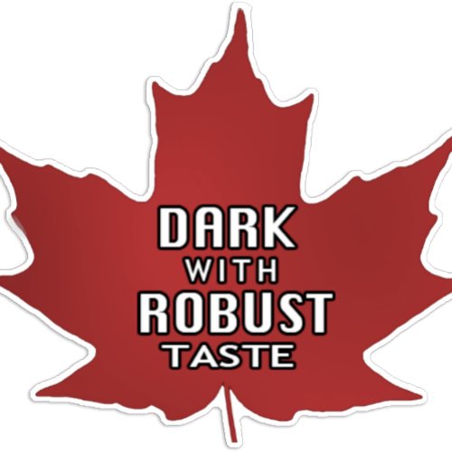 25 34 Maple Leaf Grade Dark Robust Taste Sticker