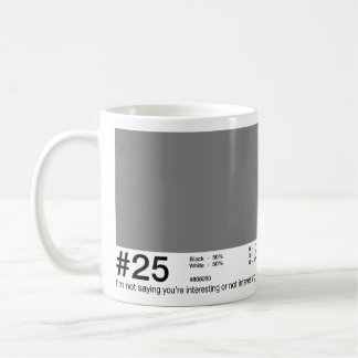 #25 - 50 Shades of Gray Mugs