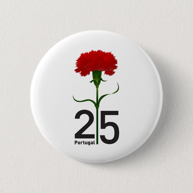 25 April, the Carnation Revolution, Portugal Pinback Button (Front)