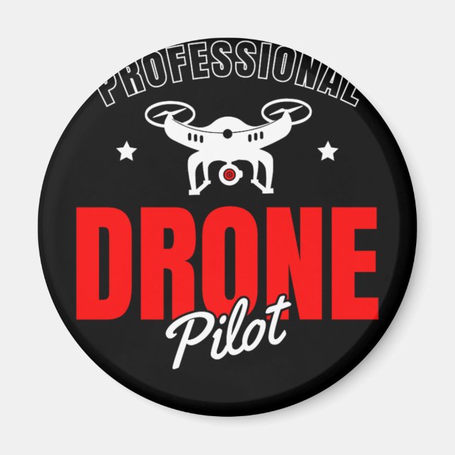 25.Drones for a Drone Pilot Magnet (Front)