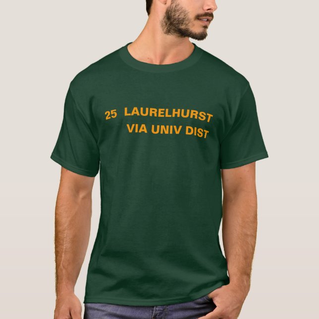 25  LAURELHURST -- VIA UNIV DIST T-Shirt (Front)