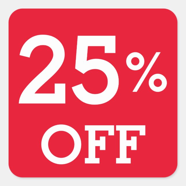 25% twenty five Percent OFF discount sale    Square Sticker (Front)