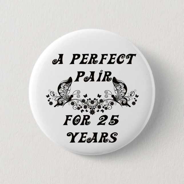 25  Year Anniversary Button (Front)
