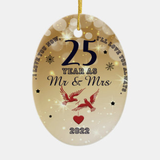 25 Year as Mr & Mrs 2022 | Happy Anniversary Ceramic Ornament