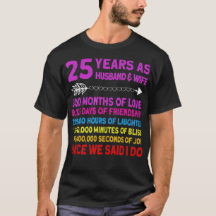 25 Year Funny Wedding Anniversary  T-Shirt