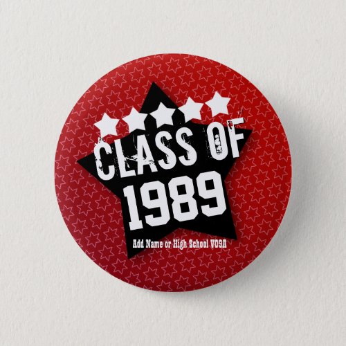25 Year High School Reunion ANY YEAR V05A Button