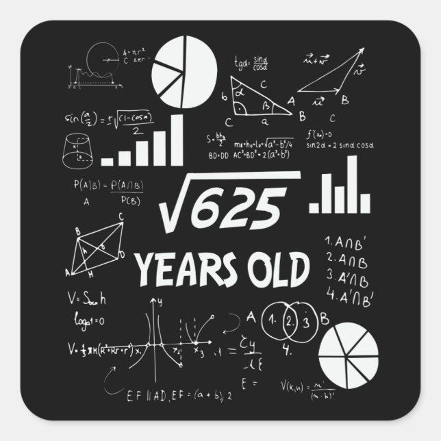 25 Year Old Bday Math Teacher 25th Birthday Gift Square Sticker (Front)