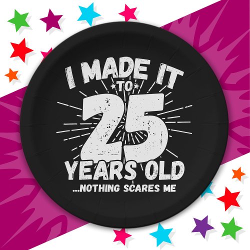 25 Year Old Sarcastic Meme Funny 25th Birthday Paper Plates