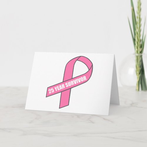 25 Year Survivor Breast Cancer Pink Ribbon Card