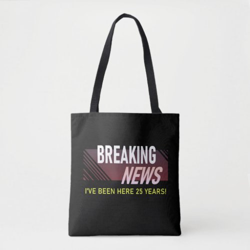 25 Year Work Anniversary Employee Appreciation Tote Bag