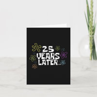 25 Years Later Card Meme, 25th Birthday, 25th Anni