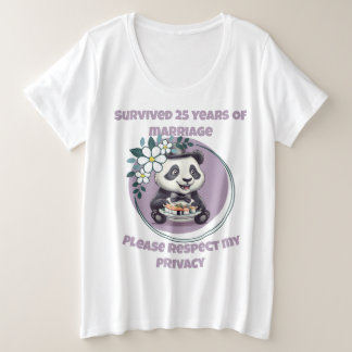 25 Years Married – Respect My Privacy Panda Plus Size T-Shirt