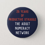25 Years Of Productive Struggle: Ann Button at Zazzle