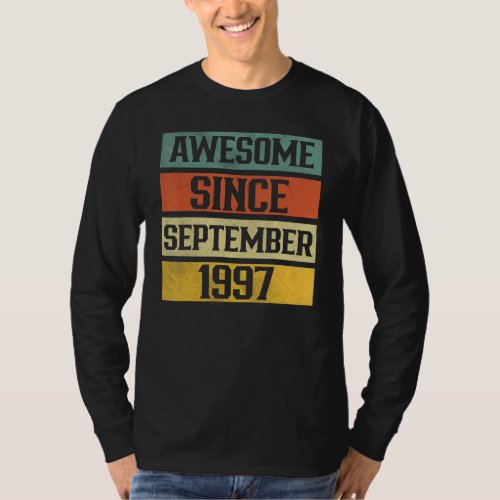25 Years Old  Awesome Since September 1997 25th 7 T_Shirt