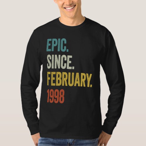 25 Years Old Epic Since February 1998 25th Birthda T_Shirt