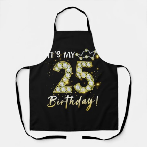 25 years old It_s my Birthday 25th Birthday Diamon Apron