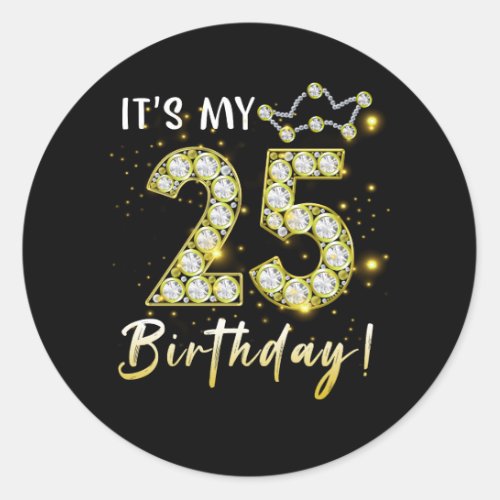 25 years old It_s my Birthday 25th Birthday Diamon Classic Round Sticker