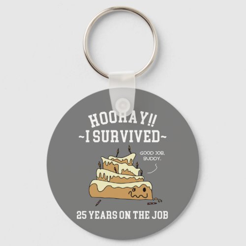 25 Years on the Job 25th Work Anniversary Keychain