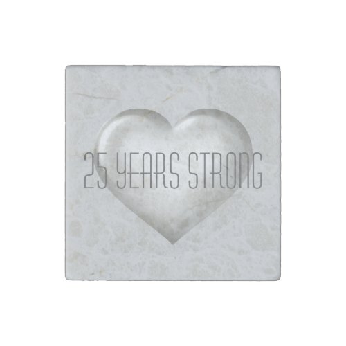 25 Years Strong Silver Heart Stone Magnet