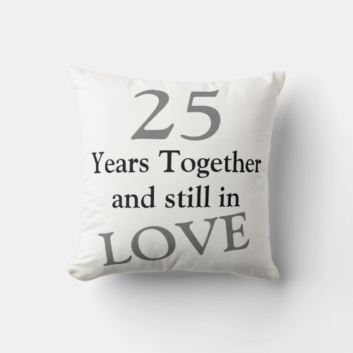 25 Years Together 25th Wedding Anniversary Pillow