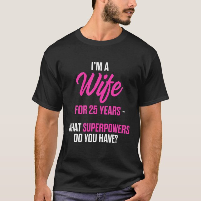 25Th 25 Year Wedding Anniversary Husband Wife T-Shirt (Front)