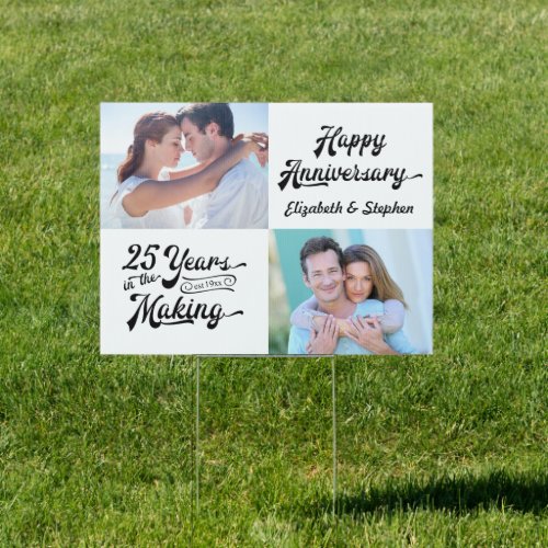 25th Anniversary 25 YEARS IN THE MAKING Photo Sign
