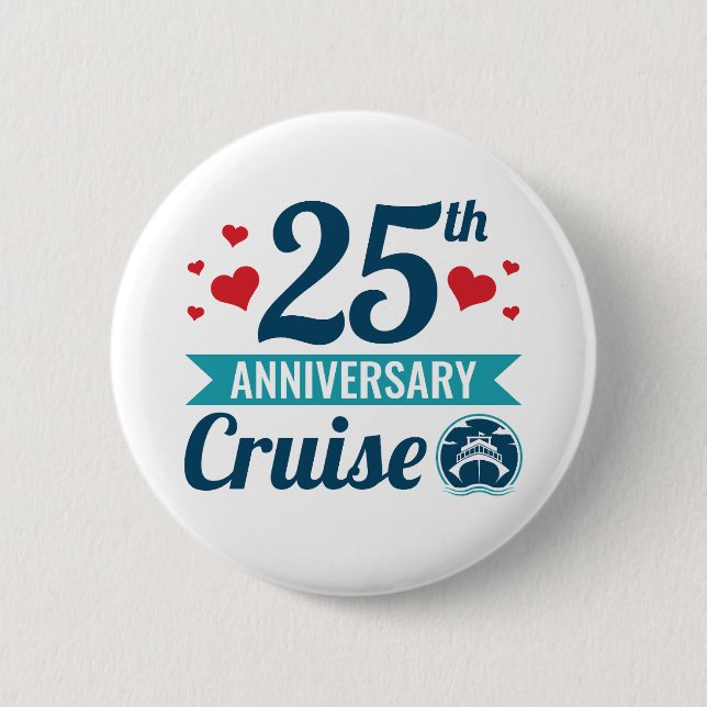 25th Anniversary Cruise Button (Front)