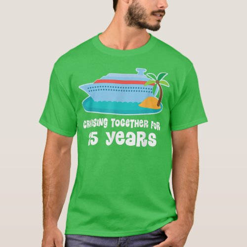 25th Anniversary Cruise  Couples 25 Years Together T_Shirt