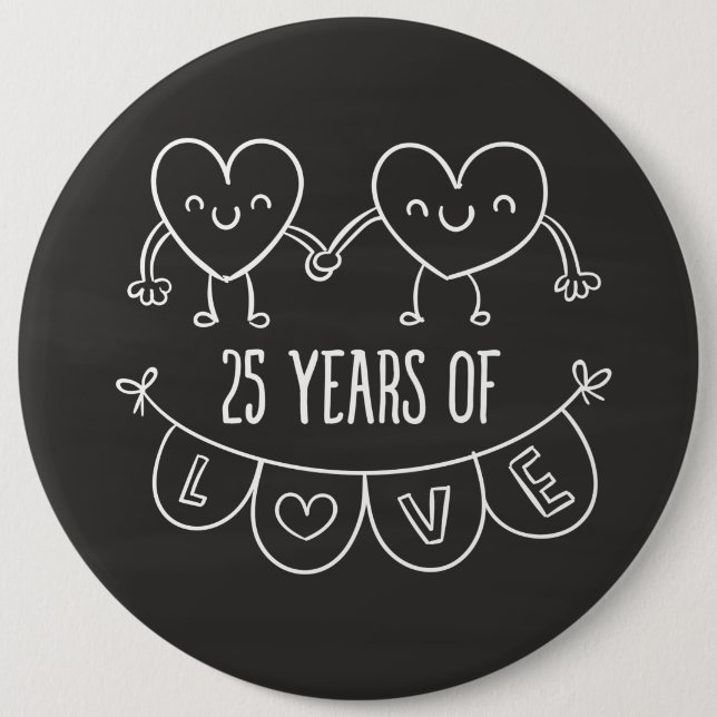 25th Anniversary Gift Chalk Hearts Button (Front)
