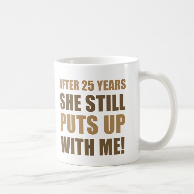 25th Anniversary Humor For Men Coffee Mug (Right)