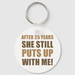 25th Anniversary Humor For Men Keychain