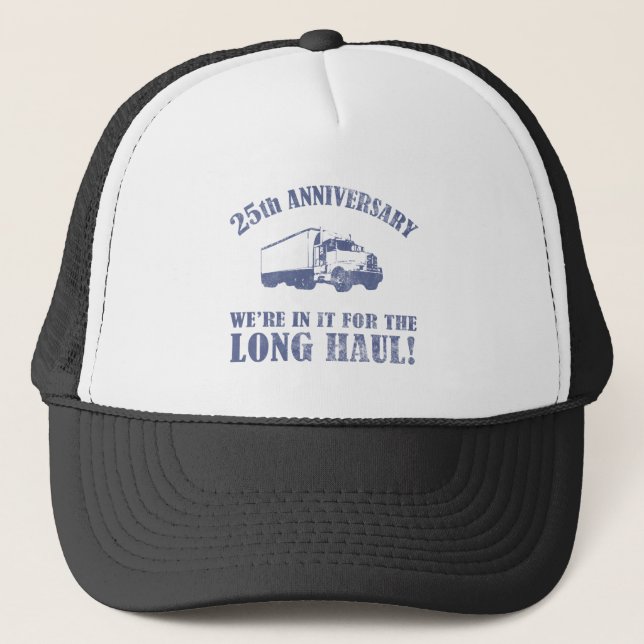 25th Anniversary Humor (Long Haul) Trucker Hat (Front)