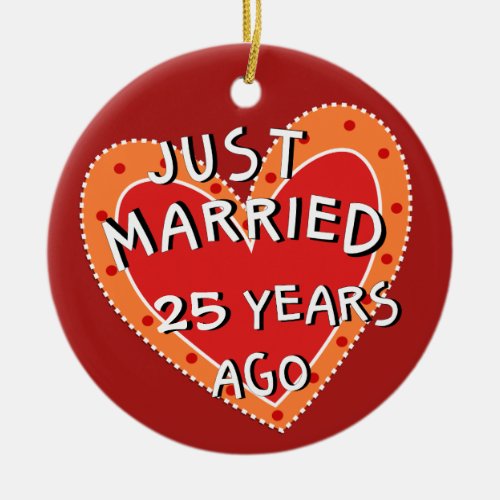 25th Anniversary or Any Yr Keepsake Christmas Gift Ceramic Ornament