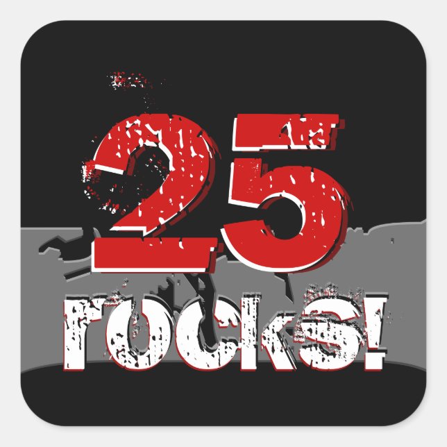 25th Birthday - 25 Rocks! Grunge Red and Black Square Sticker (Front)
