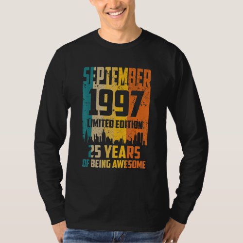 25th Birthday 25 Years Awesome Since September 199 T_Shirt