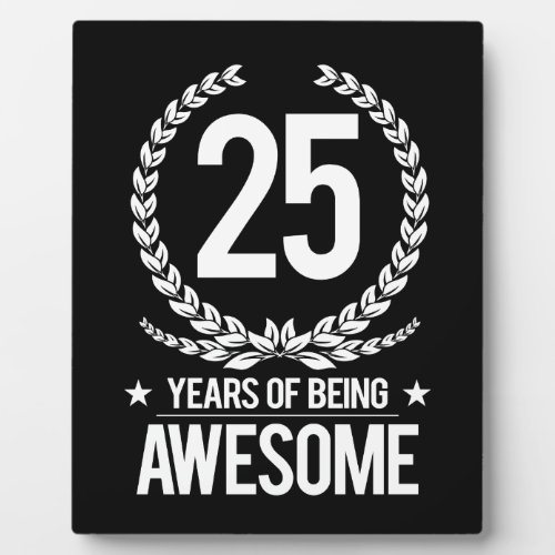 25th Birthday 25 Years Of Being Awesome Plaque