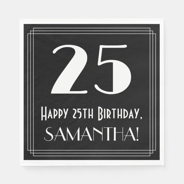 25th Birthday ~ Art Deco Inspired Look "25", Name Napkins (Front)
