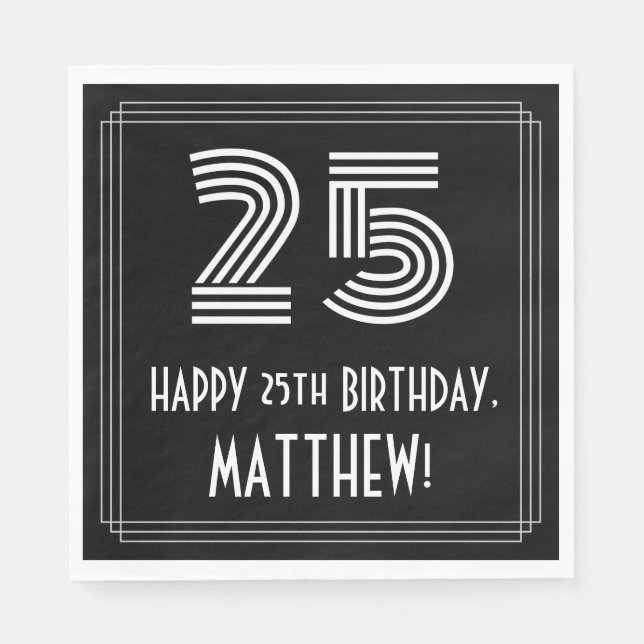 25th Birthday: Art Deco Inspired Look "25" + Name Napkins (Front)