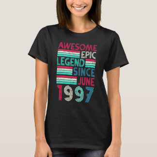 25th Birthday Awesome Epic Legend Since June 1997 T-Shirt
