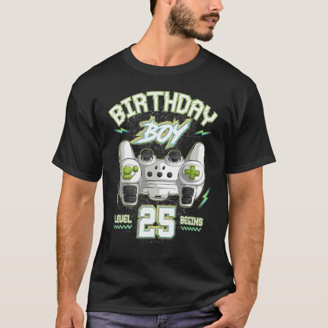 25th Birthday Boy Gamer Level 25 Begins Video Game T-Shirt (Front)