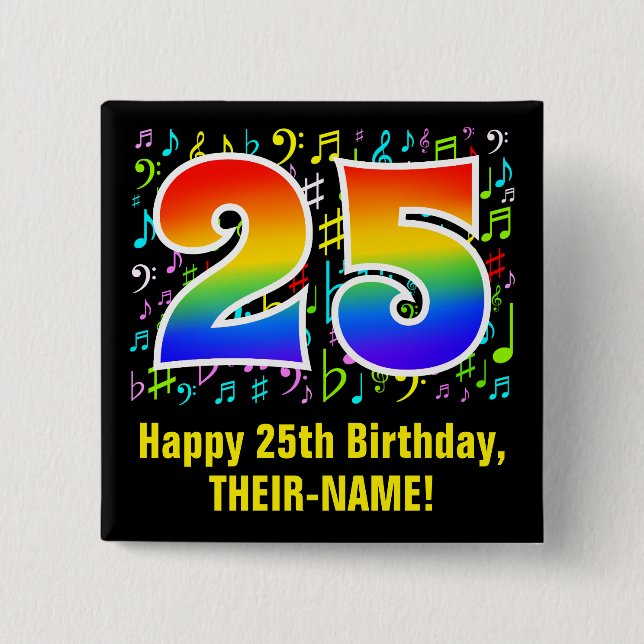 25th Birthday: Colorful Music Symbols, Rainbow 25 Button (Front)