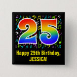 [ Thumbnail: 25th Birthday: Colorful Music Symbols, Rainbow 25 Button ]
