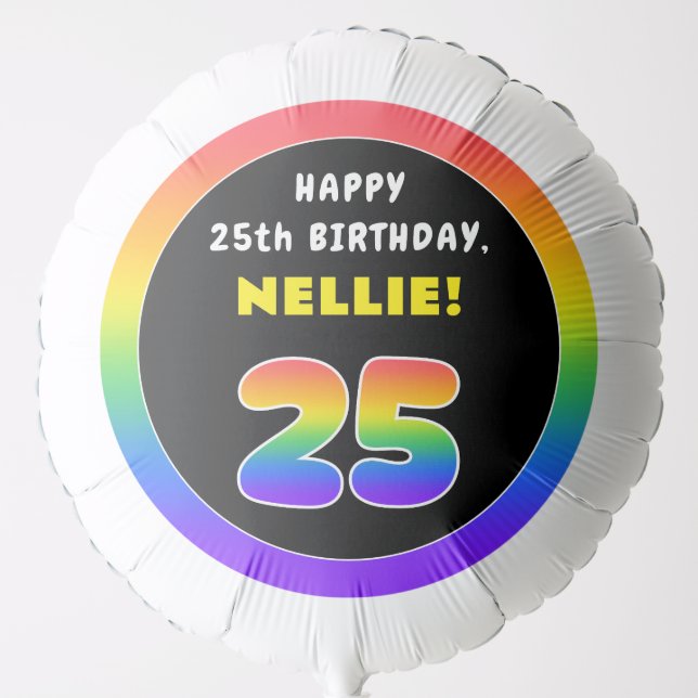 25th Birthday: Colorful Rainbow # 25, Custom Name Balloon (Front)
