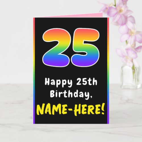 25th Birthday: Colorful Rainbow # 25, Custom Name
